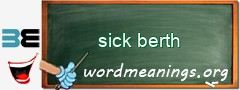 WordMeaning blackboard for sick berth